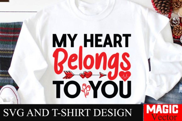 Download My Heart Belongs to You SVG,Valentine - Premium Bundle
